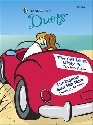 The Girl Least Likely To . . . and the Deputy Gets Her Man - ebook